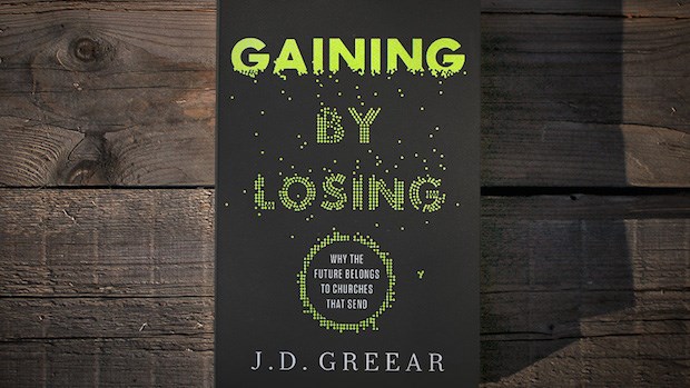 20 Truths from Gaining by Losing by J.D. Greear
