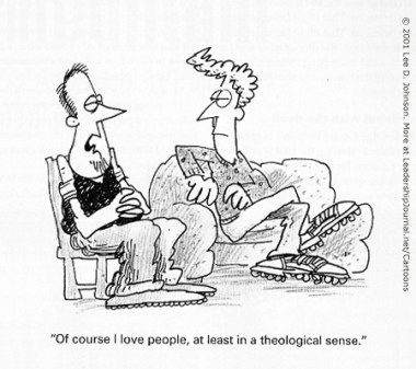 Of course I love people, at least in a theological sense.