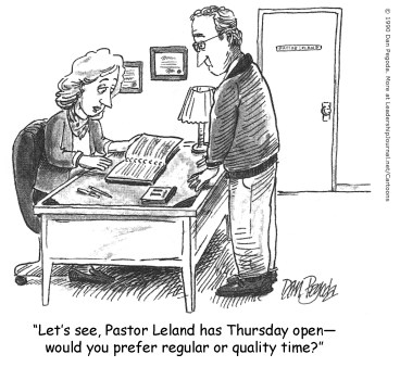 Let's see, Pastor Leland has Thursday open—would you prefer regular or quality time?