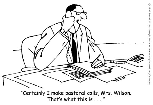 Certainly I make pastoral calls, Mrs. Wilson. That's what this is...