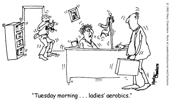 Tuesday morning...ladies' aerobics.