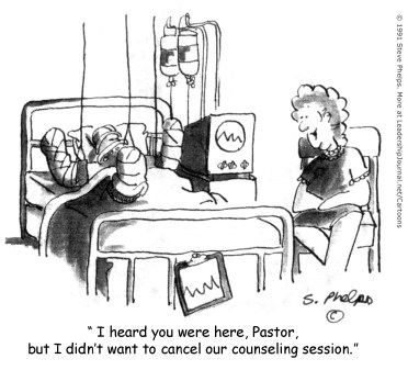 I heard you were here, Pastor, but I didn't want to cancel our counseling session.