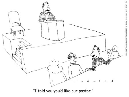 I told you you'd like our pastor.