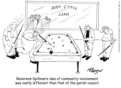 Reverend Spillman's idea of community involvement was vastly different than that of the parish council.