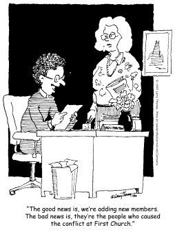 The good news is, we're adding new members. The bad news is, they're the people who caused the conflict at First Church.