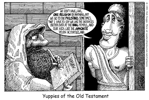Yuppies of the Old Testament