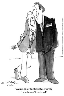 We're an affectionate church, if you haven't noticed.