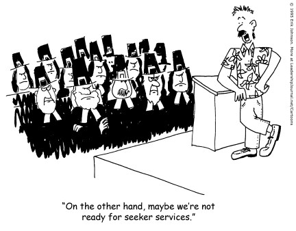 On the other hand, maybe we're not ready for seeker services.