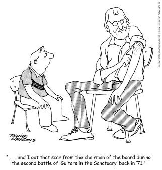 ...and I got that scar from the chairman of the board during the second battle of “Guitars in the Sanctuary” back in '71.”