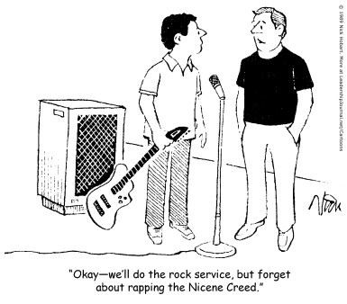 Okay—we'll do the rock service, but forget about rapping the Nicene Creed.