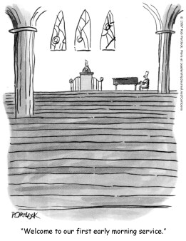 Welcome to our first early morning service.