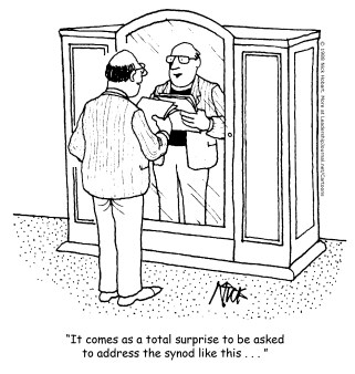 It comes as a total surprise to be asked to address the synod like this...