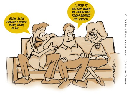 I liked it better when he preached from behind the pulpit.