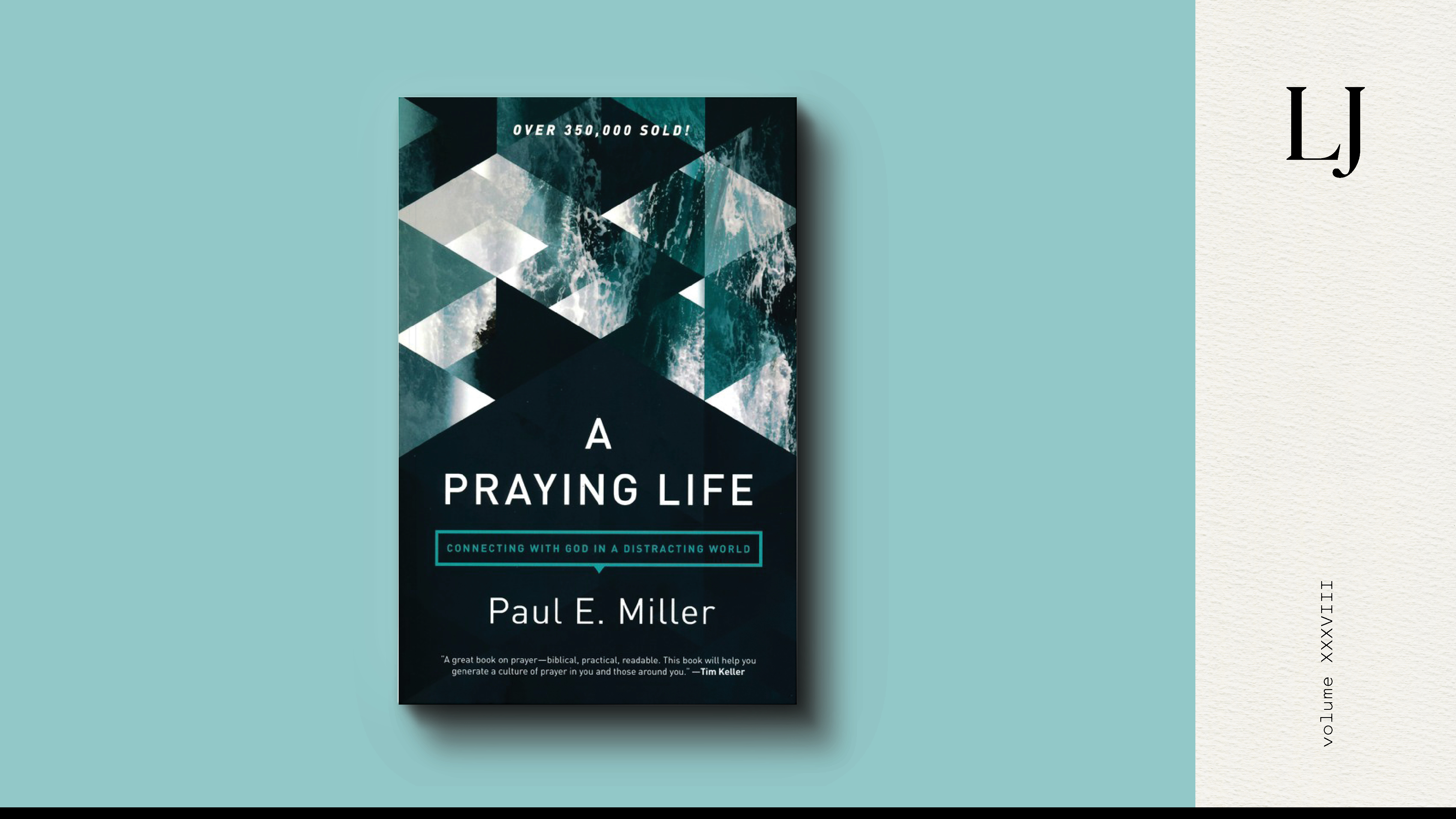Book cover of A Praying Life on a teal background