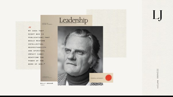 Collage of a portrait of Billy Graham from 1980, a copy of an early issue of Leadership Journal, and a quote that reads: "My idea that night was [a publication] that would restore intellectual respectability and spiritual impact [and] reaffirm the power of the word of God."