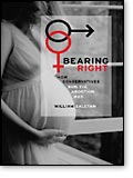 Bearing Right: How Conservatives Won the Abortion War