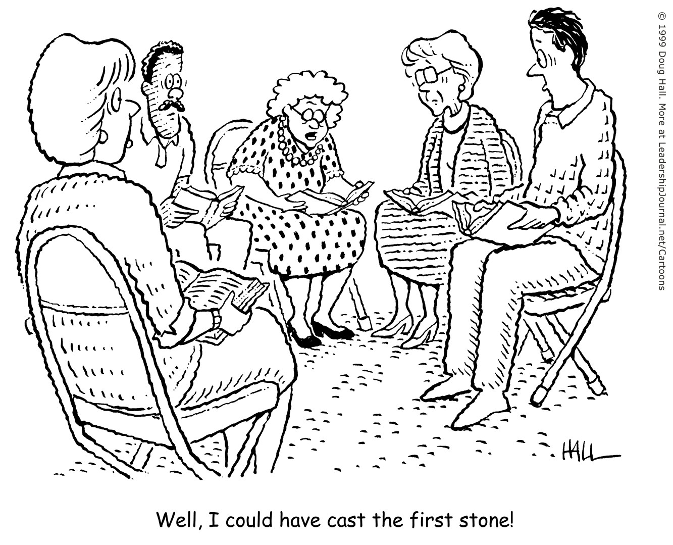 Well, I could have cast the first stone!