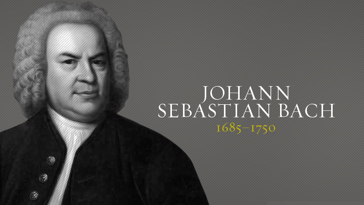 Johann Sebastian Bach - Christianity Today