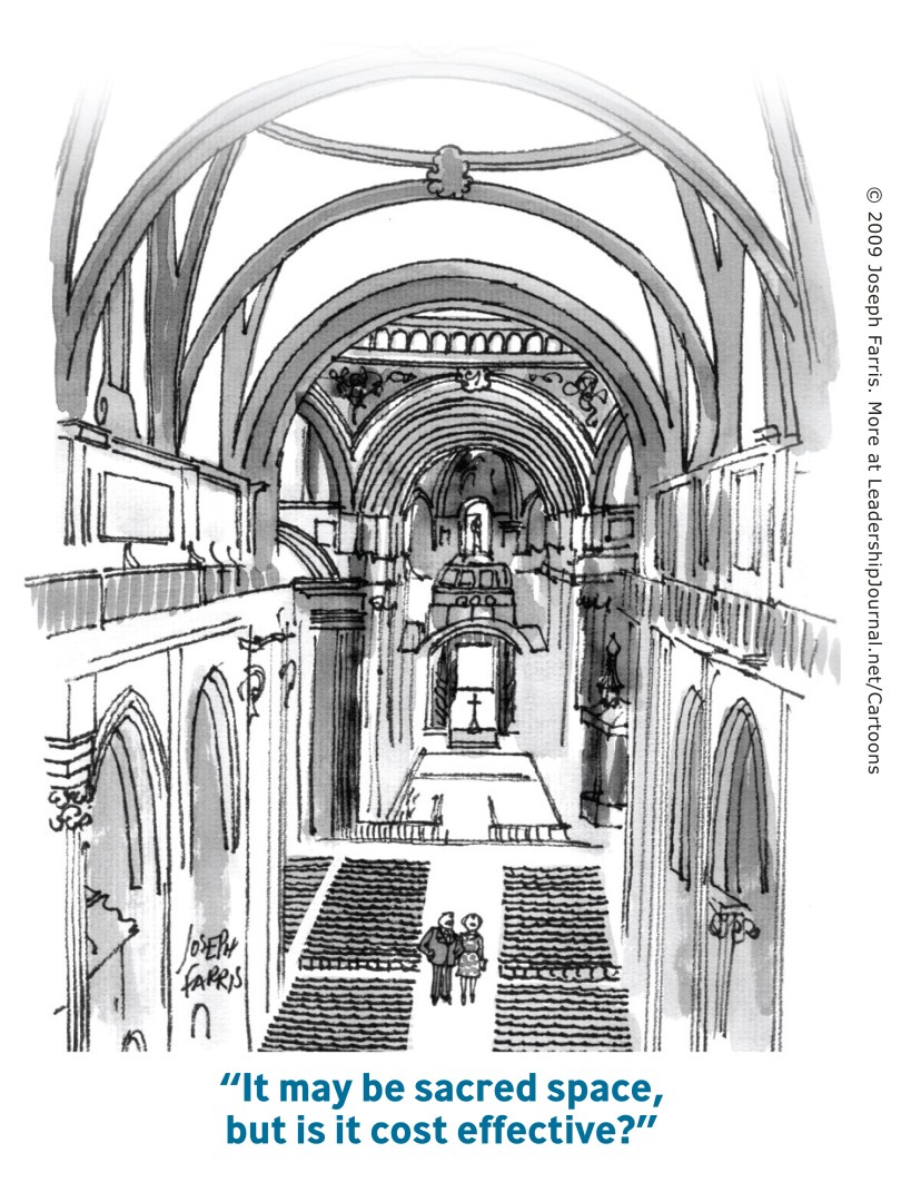 It may be sacred space, but is it cost effective?