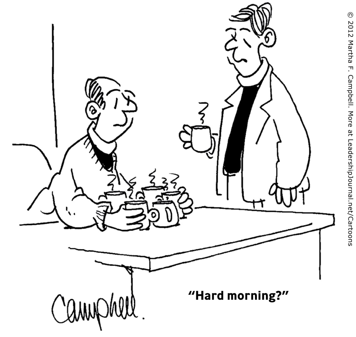 “Hard morning?”