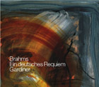 John Gardiner and Monteverdi Choir - Brahms: Ein deutsches Requiem