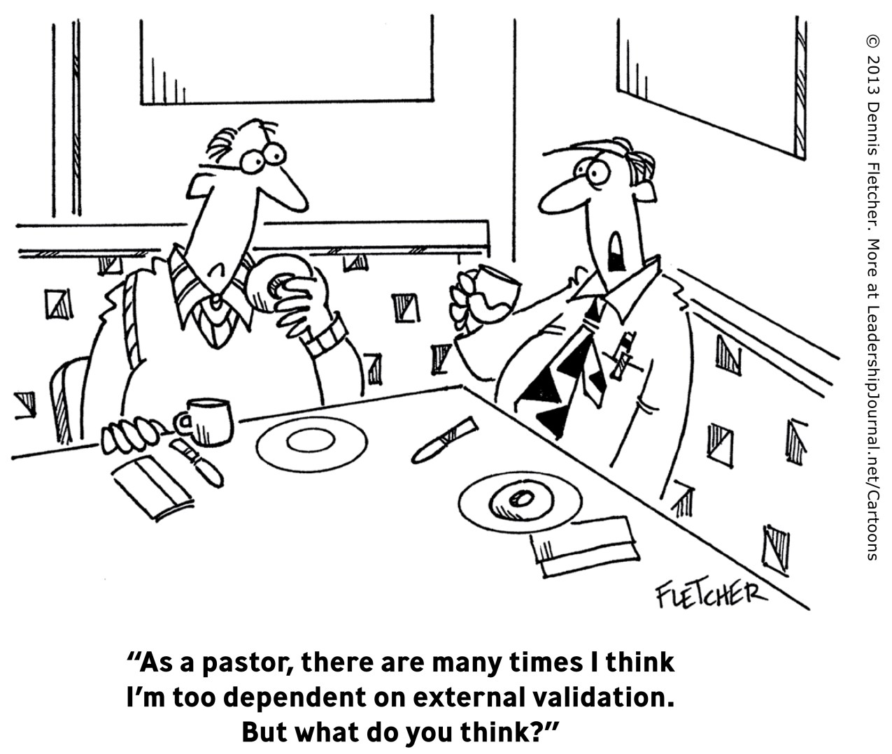 “As a pastor, there are many times I think I'm too dependent on external validation. But what do you think?”