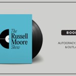 Autocracy, Robots, and Outlaws: Quarterly Books Episode of The Russell Moore Show
