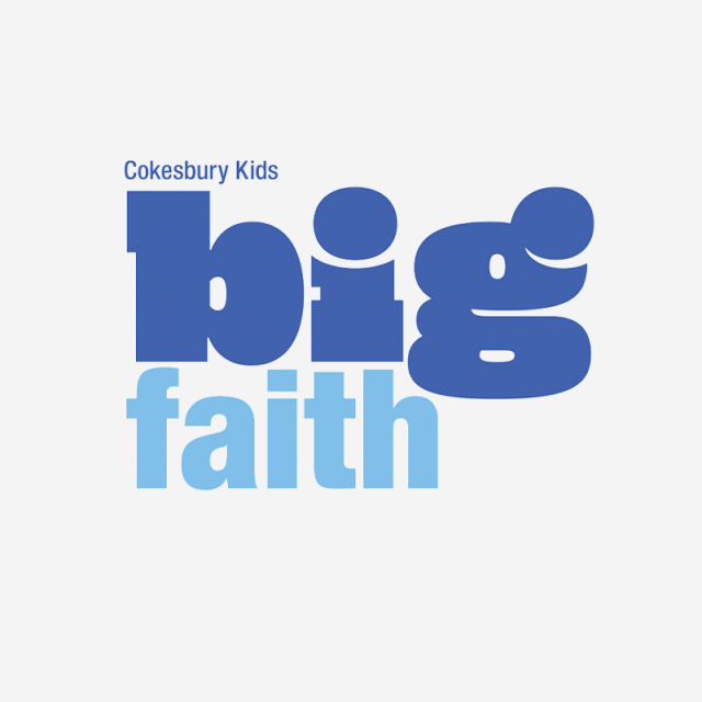 Cokesbury Kids, Big Faith, Church Curriculum, VBS, vacation bible school