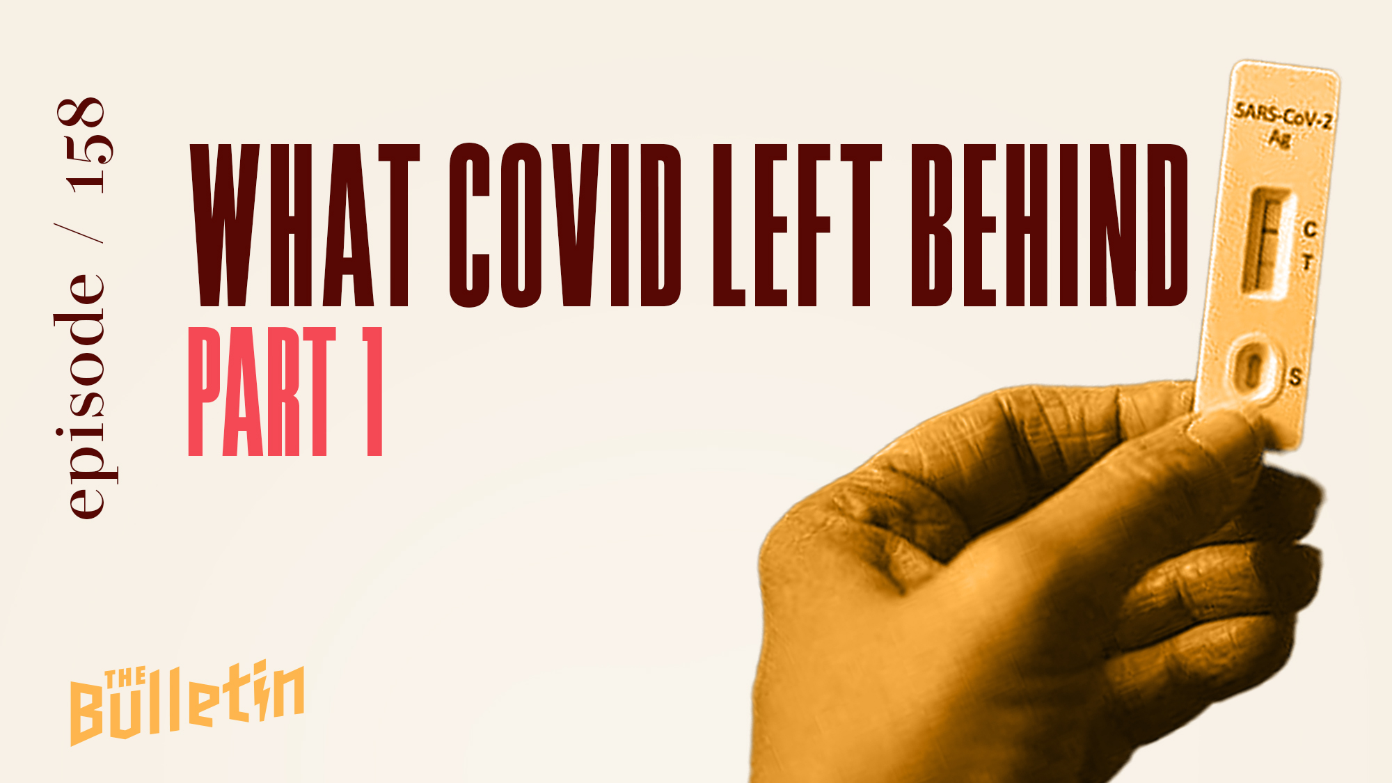 What COVID left behind, The Bulletin part 1
