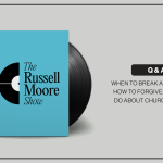 The Russell Moore Show presents a Q&A episode with Dr. Moore on breaking relationships, forgiveness, and church craziness.