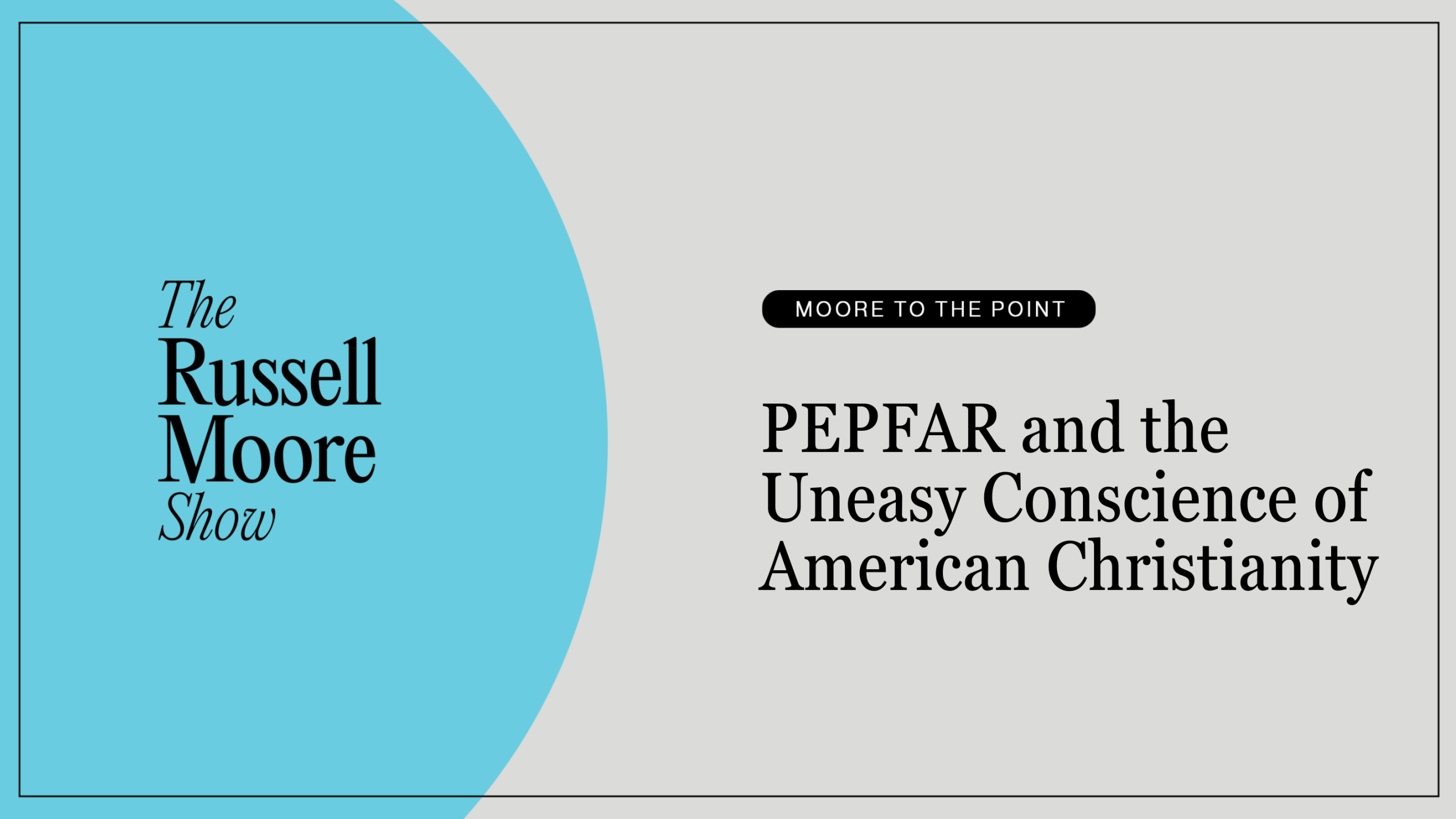 Moore to the Point: PEPFAR
