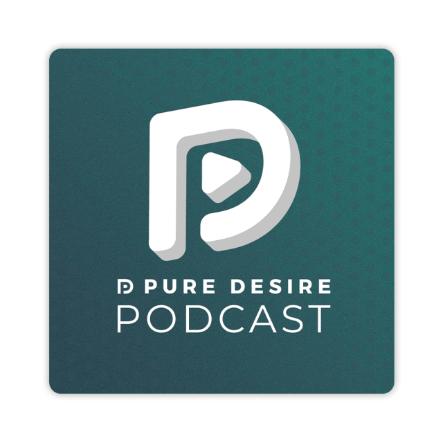 Pure Desire Podcast