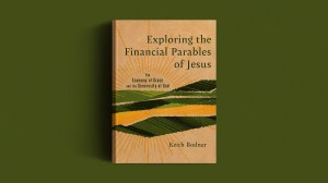 Mockup of Exploring the Financial Parables of Jesus: The Economy of Grace and the Generosity of God book on a green background