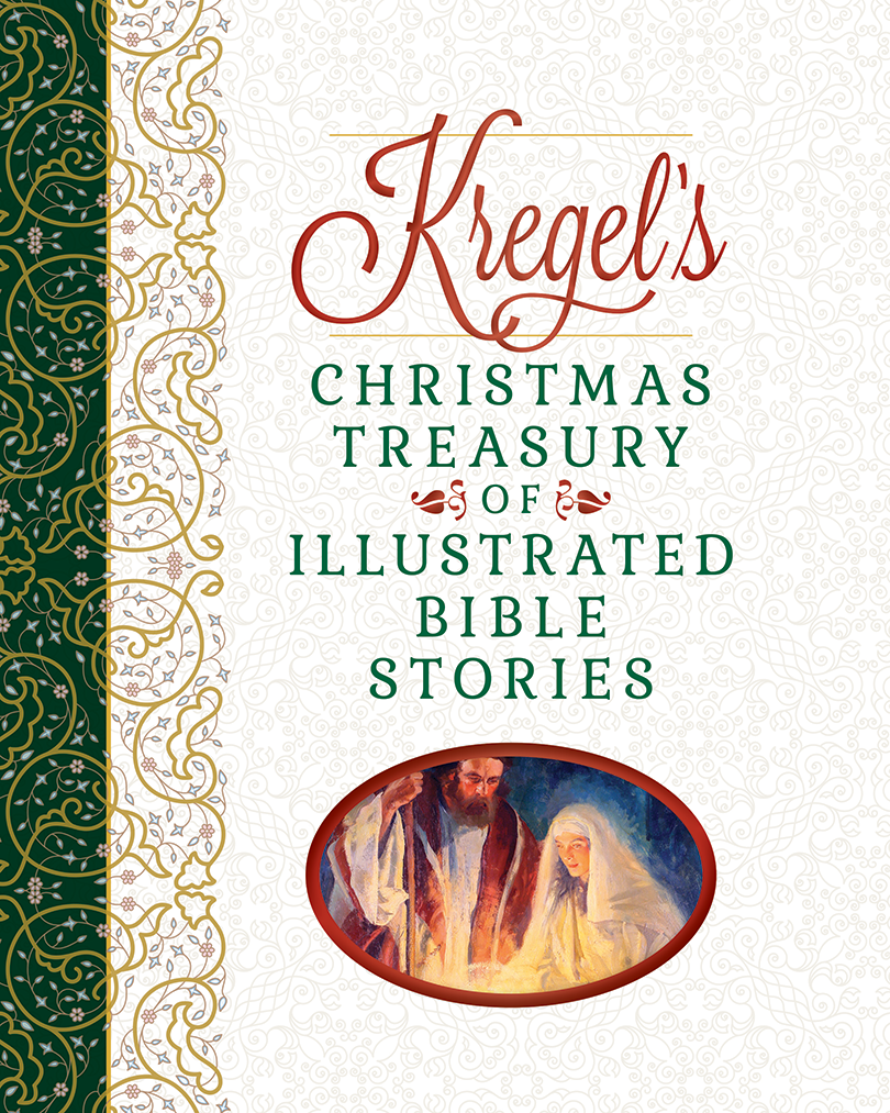 Kregel's Christmas Treasury of Illustrated Bible Stories