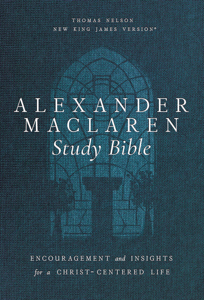 Alexander Maclaren Study Bible