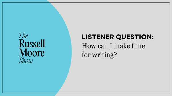Listener Question: How to make time for writing