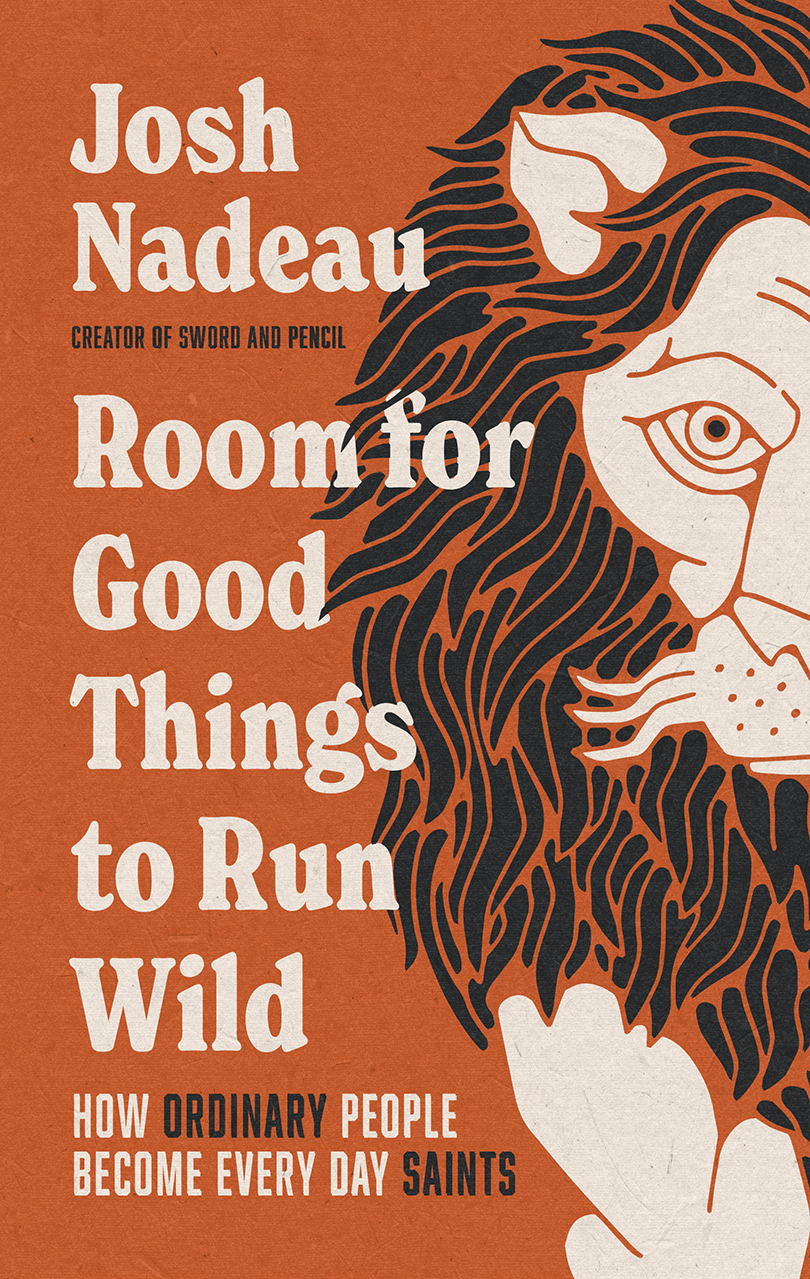 Room for Good Things to Run Wild