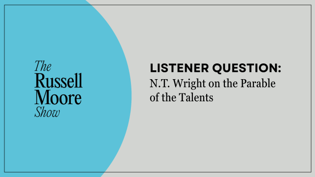 q&a NT Wright on Parable of the Talents