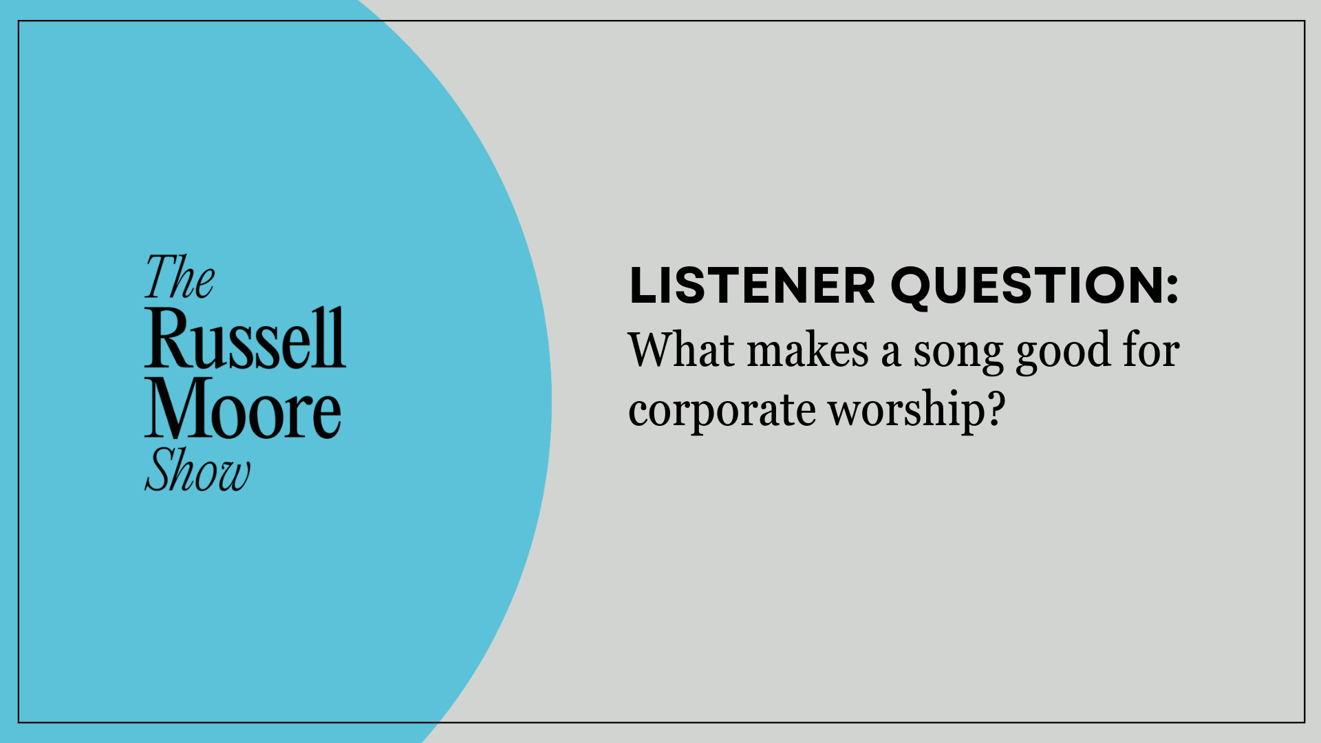 What makes a song good for corporate worship