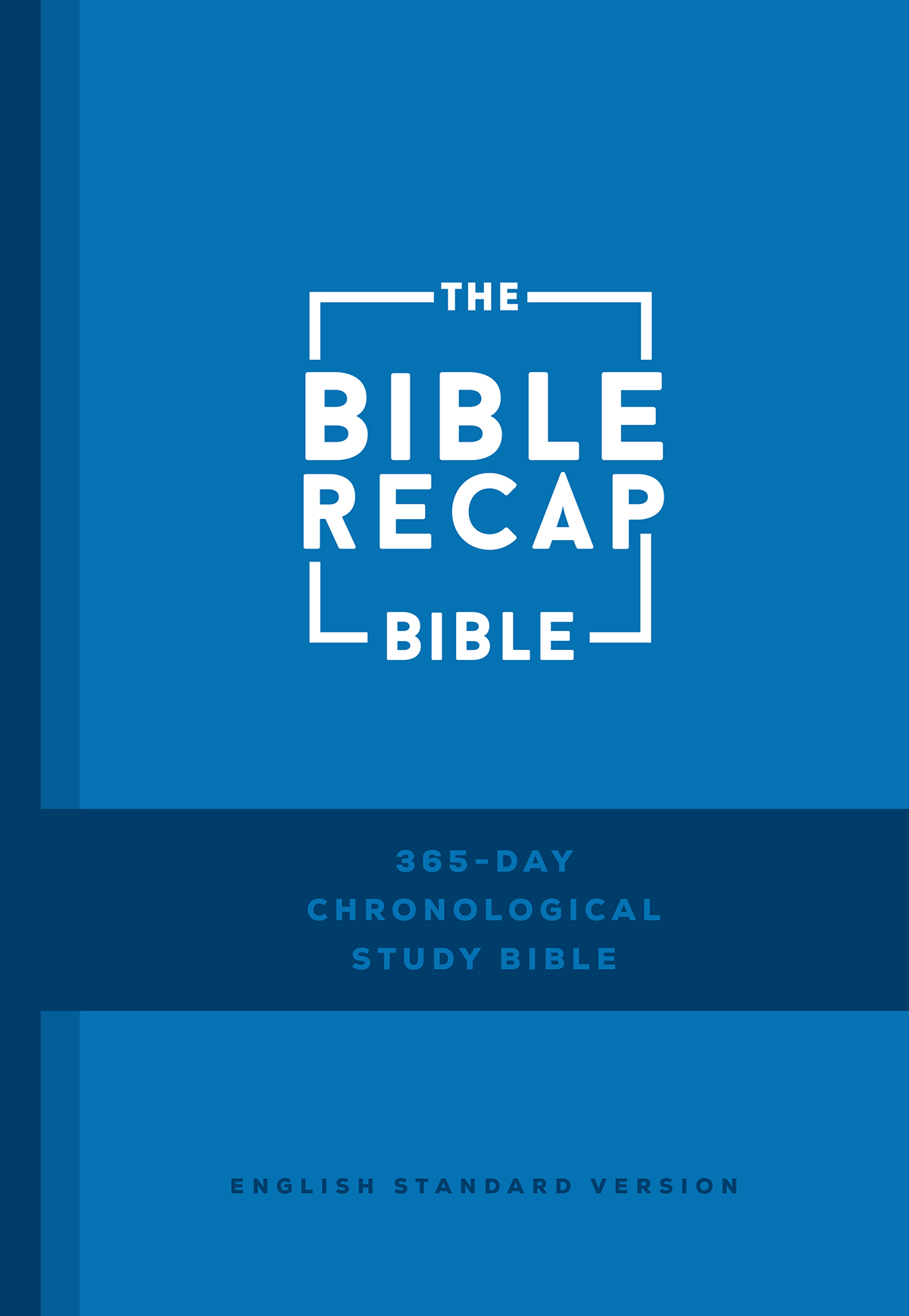 The Bible Recap 365-Day Chronological Study Bible English Standard Version, hardcover w/ dust jacket