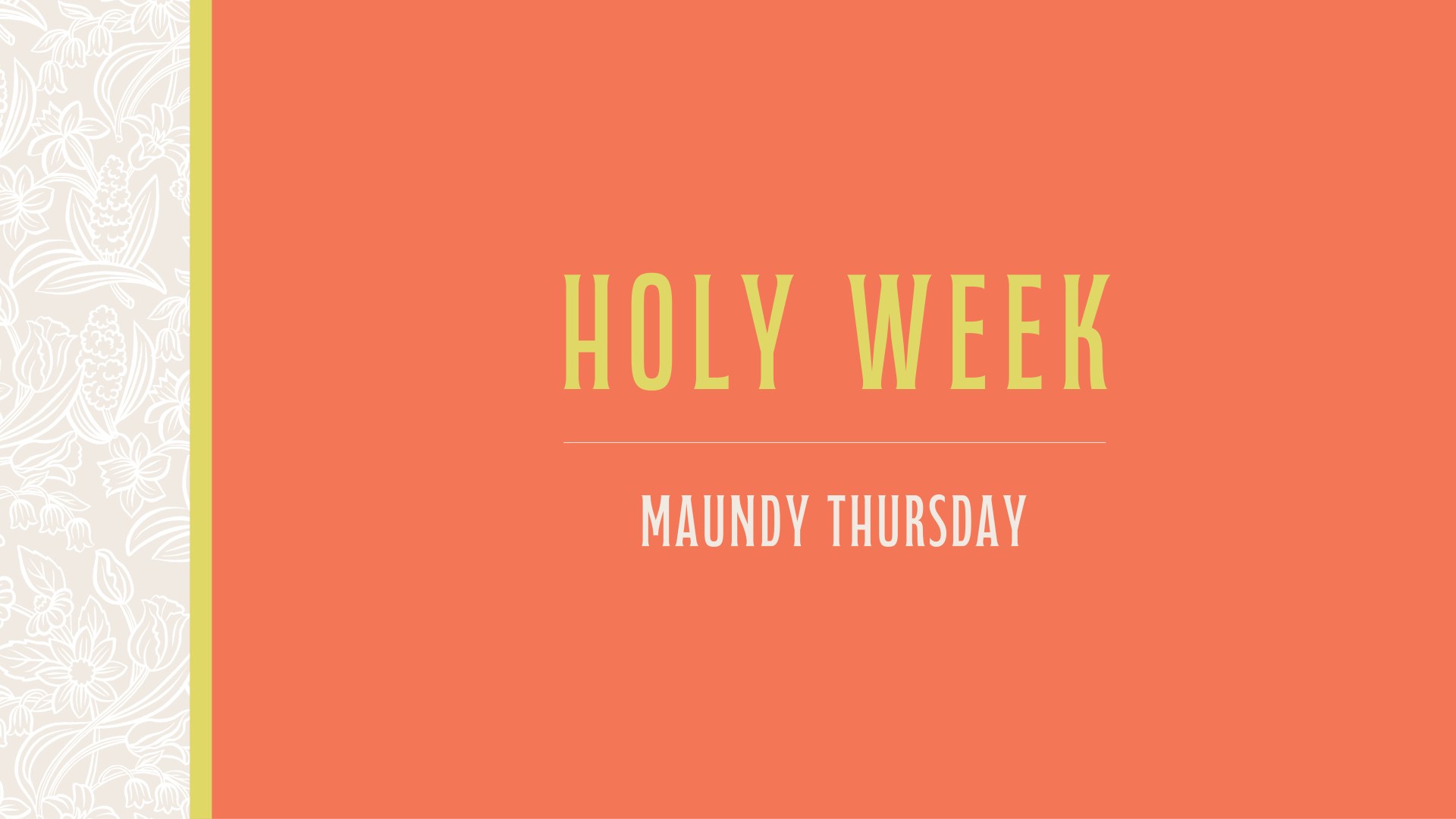 Holy Week 2026 - Maundy Thursday
