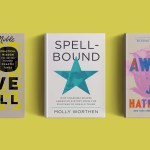 cover of the books To Live Well, by Alan Noble, Spellbound by Molly Worthen, and Awake by Jen Hatmaker.