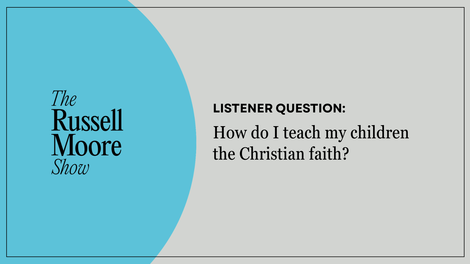 how-do-I-teach-my-chidren-christian-faith